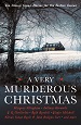 A Very Murderous Christmas - Cecily Gayford (Editor)